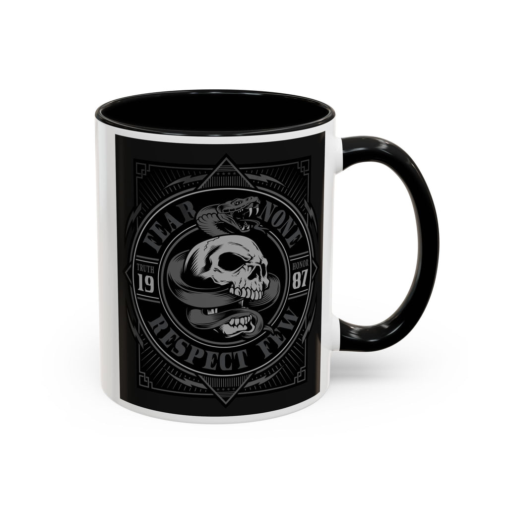 Fear None-Respect Few Coffee Mug (11, 15oz)