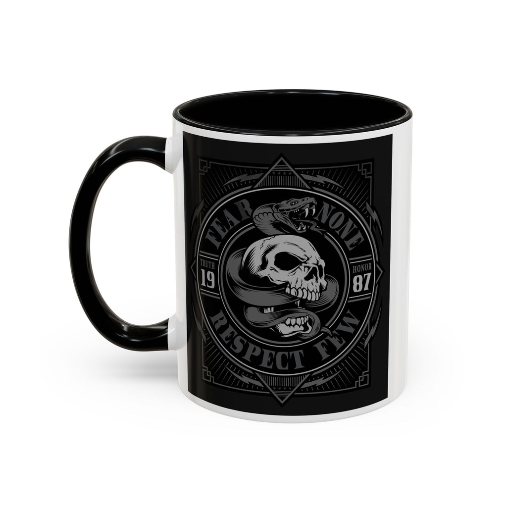 Fear None-Respect Few Coffee Mug (11, 15oz)