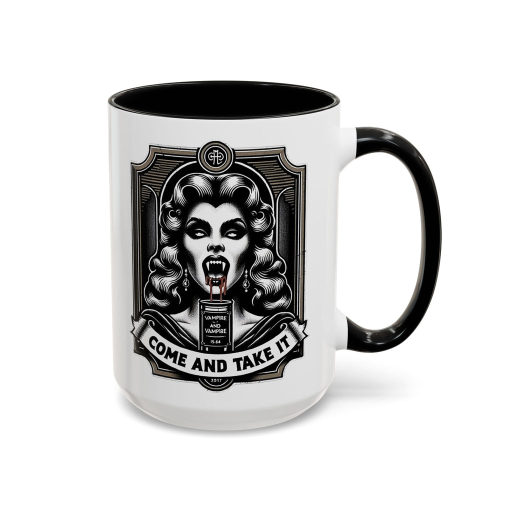 Come and Take It-Accent Coffee Mug (11, 15oz)